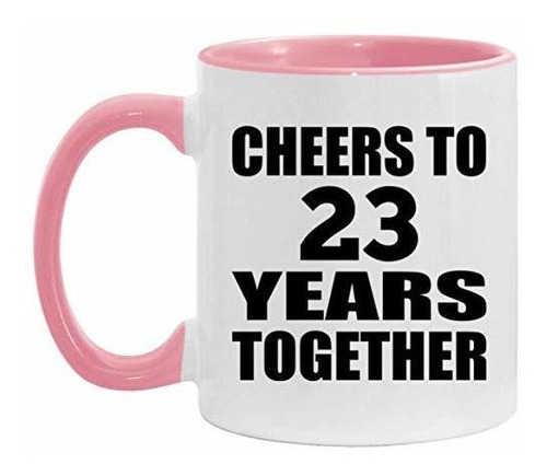 Taza, Vaso Desayuno - 23 Aniversario Cheers To 23 Years Toge