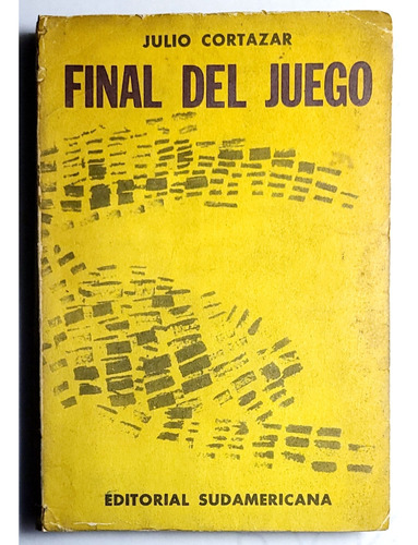 Cortazar. Final Del Juego. 1964. 1a Edición.