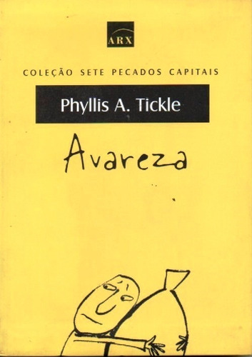 Livro Avareza De Phyllis A. Tickle - Desejo Incontrolável