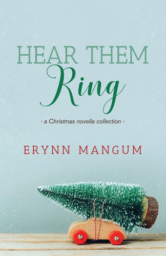 Libro:  Hear Them Ring: -a Christmas Novella Collection-