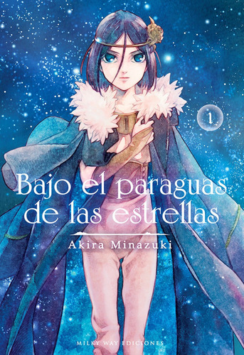 Bajo El Paraguas De Las Estrellas 1, De Minazuki, Akira. Editorial Milky Way ,ediciones En Español