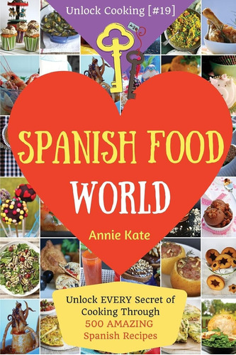 Libro: El Mundo De La Gastronomía Española: Descubre Todos L