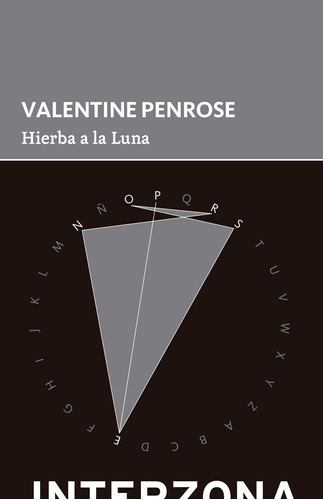 Hierba A La Luna - Valentine Penrose