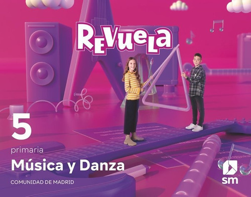 Musica Y Danza. 5 Primaria. Revuela. Comunidad De Madrid, De Martin Berraco, Carlos. Editorial Ediciones Sm, Tapa Blanda En Español