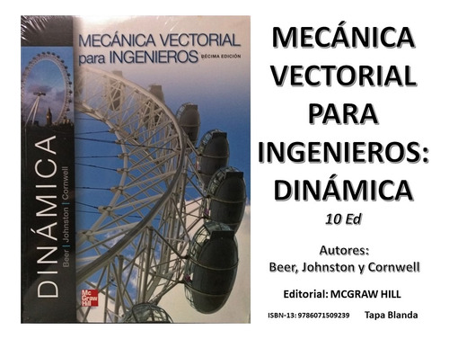 Libro Mecánica Vectorial P/ Ingenieros Dinámica 10 Ed Beer