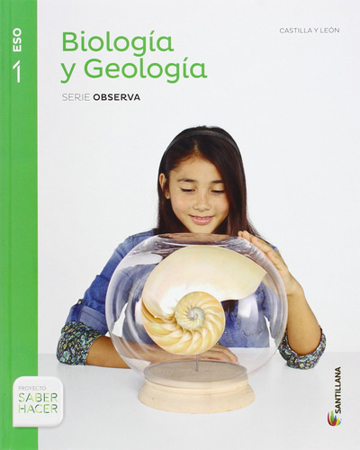 Biologia Y Geologia Castilla Leon Serie Observa 1 Eso Saber 