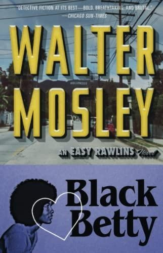 Black Betty: An Easy Rawlins Novelvolume 4 - (libro En Inglé