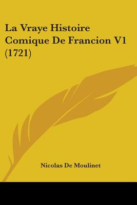 Libro La Vraye Histoire Comique De Francion V1 (1721) - D...