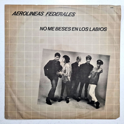 Aerolineas Federal No Me Beses 1988 Arg Test Pressing Vinilo (Usado)