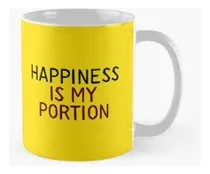 Comprar Taza La Felicidad Es Mi Porción. Tu Felicidad Es Mi Felicida