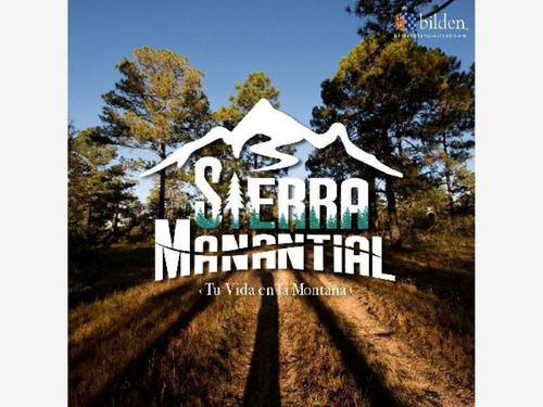 Imagen 1 de 10 de Terreno En Venta Sierra Manantial