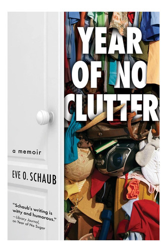 Libro: Year Of No Clutter: A Memoir