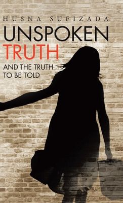 Libro Unspoken Truth: And The Truth To Be Told - Sufizada...