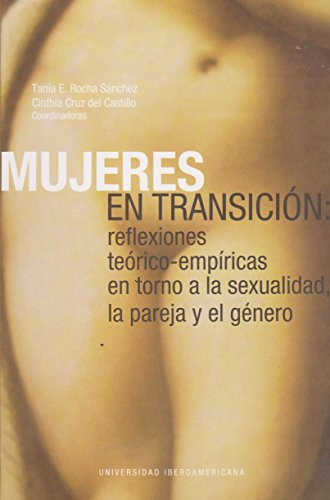Libro Mujeres En Transicion Reflexiones Teorico Em De Rocha