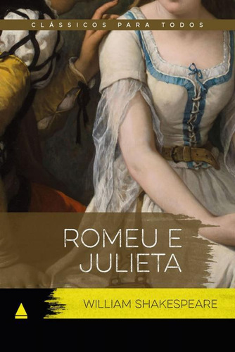 Livro Romeu E Julieta Clássico Para Todos