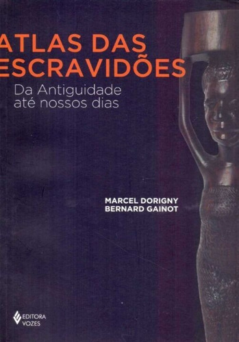 Atlas Das Escravidões