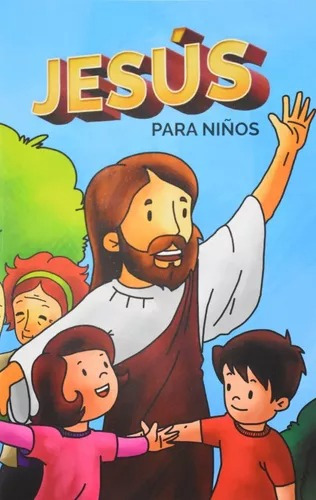 Jesus Para Niños Dios Habla Hoy Porción Bíblica - Sbu