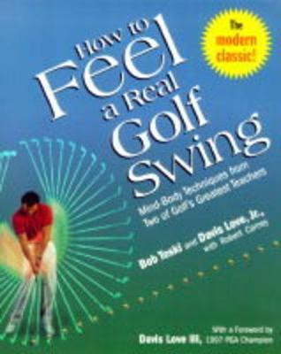 How To Feel A Real Golf Swing