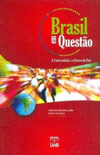 Libro Brasil Em Questão A Universidade E O Futuro Do País De