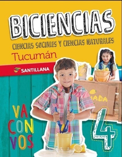 Biciencias 4 - Va Con Vos Tucuman - Santillana