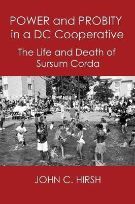 Libro Power And Probity In A Dc Cooperative : The Life An...