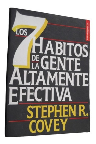 7 Habitos De La Gente Altamente Efectiva Stephen R. Covey