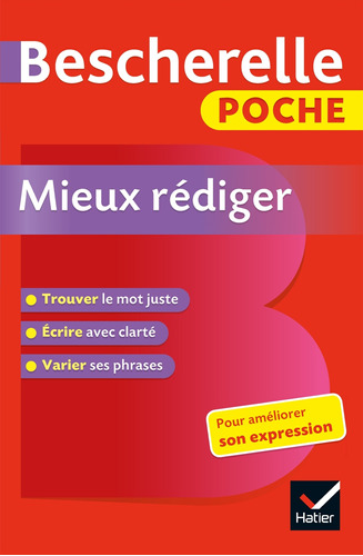 Bescherelle Poche Mieux rédiger, de Lesot, Adeline. Editorial Hatier, tapa blanda en francés, 2019