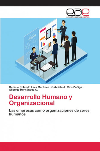 Desarrollo Humano Y Organizacional - Aa.vv