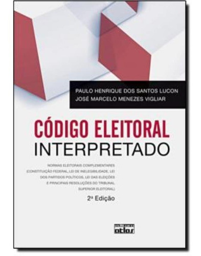 Codigo Eleitoral Interpretado - 2ª Edicao