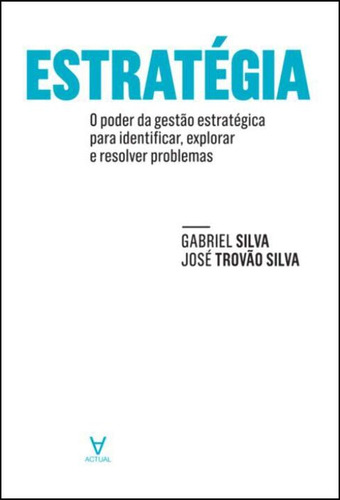 Libro Estrategia Actual Editora De Silva Gabriel E Silva Jo