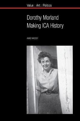 Libro Dorothy Morland : Making Ica History - Anne Massey