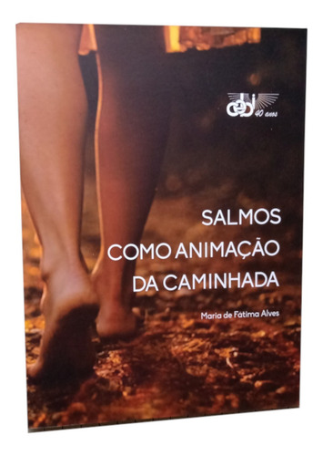 Salmos Como Animação Da Caminhada Maria De Fátima Alves Livro Novo Não Lacrado (