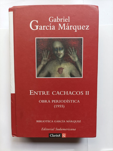 Obra Periodistica 2 Entre Cachacos Gabriel Garcia Marquez