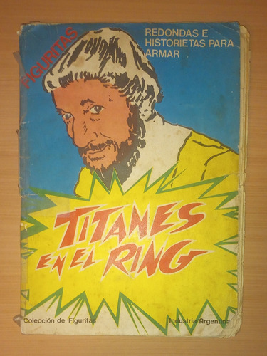 Álbum De Figuritas Titanes En El Ring (leer)