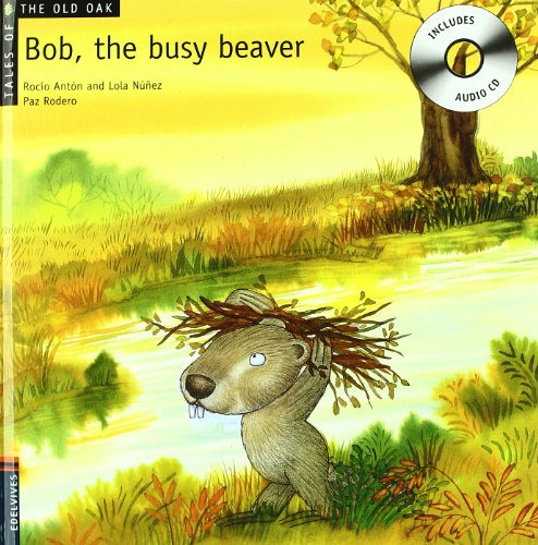 Bob The Busy Beaver A Cd - Anton Rocio