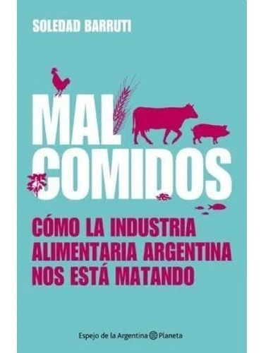 Mal Comidos- Barruti Soledad - Libro Planeta