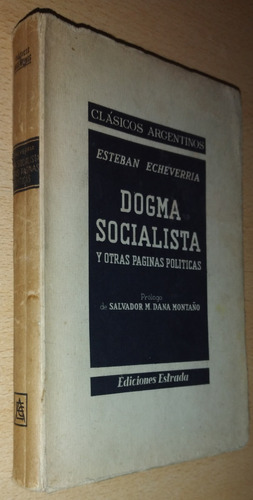 Dogma Socialista Esteban Echeverría Estrada 1958