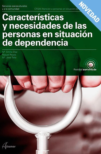 Caracterãâsticas Y Necesidades De Las Personas En Situaciãâ³n De Dependencia, De M. E. Díaz, R. Reyes, M. J. Tello. Editorial Altamar, Tapa Blanda En Español