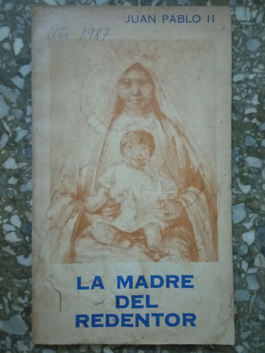 La Madre Del Redentor - Juan Pablo Ii