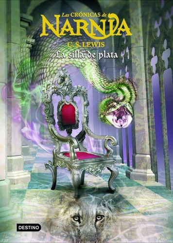 Libro Las Crónicas De Narnia - La Silla De Plata - Tapa Dura