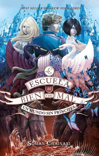 La Escuela Del Bien Y Del Mal # 02: Un Mundo Sin Principes -