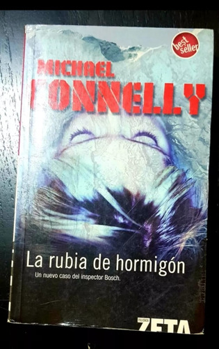 La Rubia De Hormigón Michael Connelly