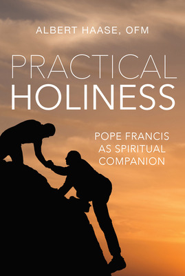 Libro Practical Holiness: Pope Francis As Spiritual Compa...