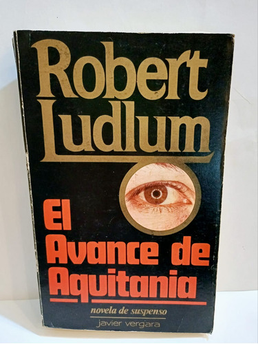 El Avance De Aquitania Robert Ludlum 