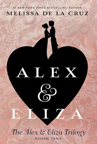 Alex & Eliza (the Alex & Eliza Trilogy), De De La Cruz Melissa. Editorial Penguin Books, Tapa Blanda En Inglés