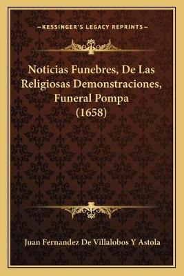 Libro Noticias Funebres, De Las Religiosas Demonstracione...