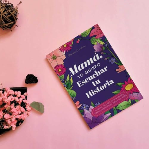 Mamá, Quiero Escuchar Tu Historia: Una Madre Diario Guiado C