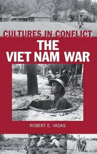 Cultures In Conflict--the Viet Nam War, De Robert E. Vadas. Editorial Abc Clio, Tapa Dura En Inglés