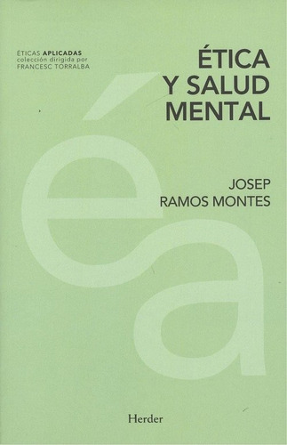 Ética Y Salud Mental (libro Original)