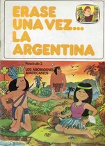 Comprar Erase Una Vez... La Argentina      ( Fascículos A Elección )
